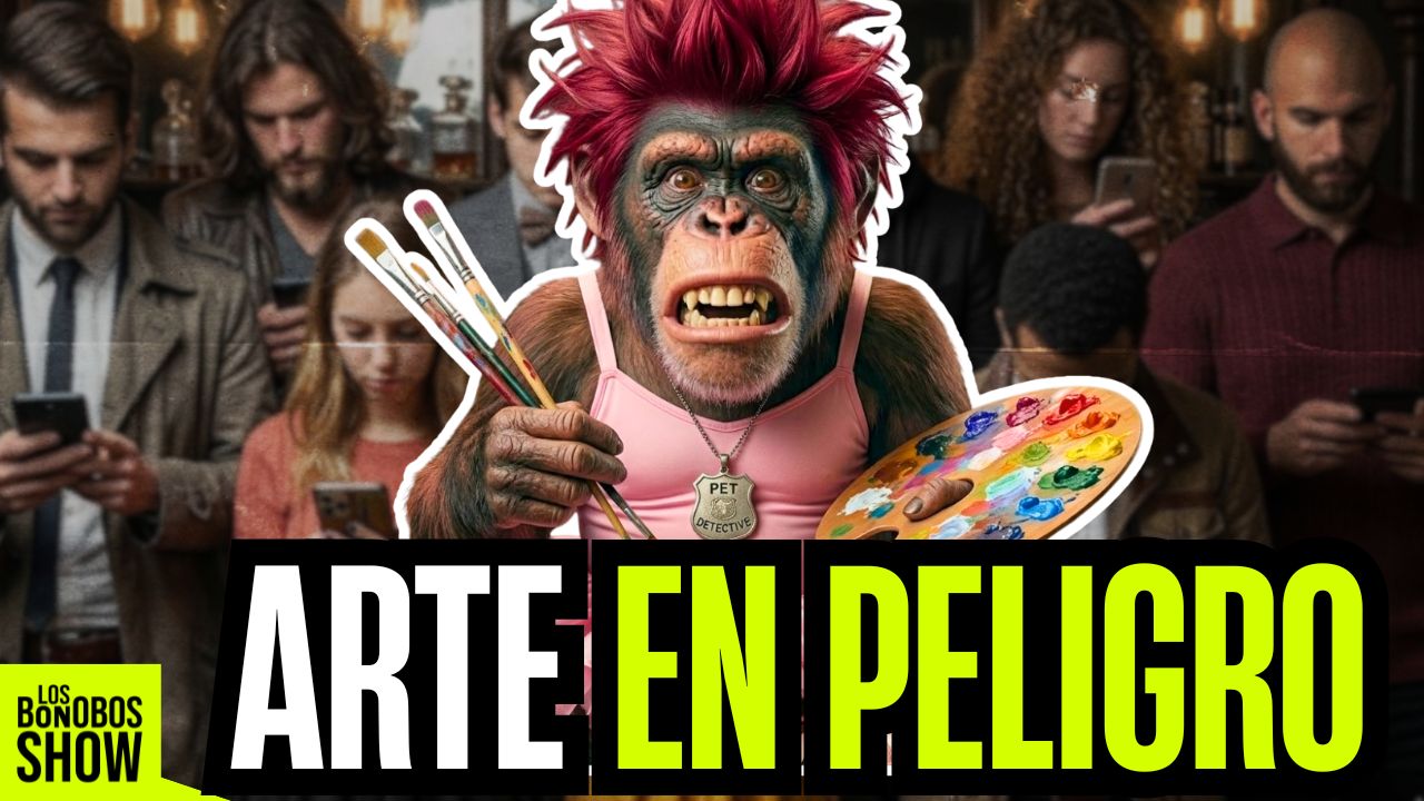 ¿El ARTE está desapareciendo? el contenido rápido está cambiando tu forma de Pensar | Los Bonobos