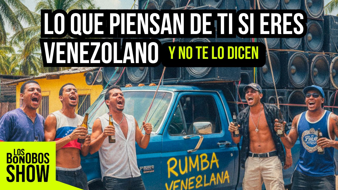 Lo que piensan de los Venezolanos y no lo sabes ¿Somos realmente así?