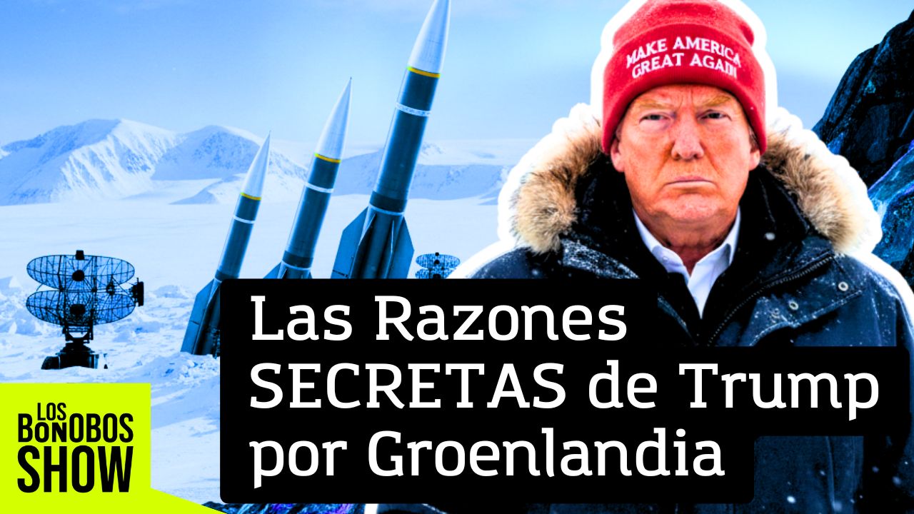 Trump OBSESIONADO con Groenlandia? Verdades Ocultas Reveladas | Los Bonobos