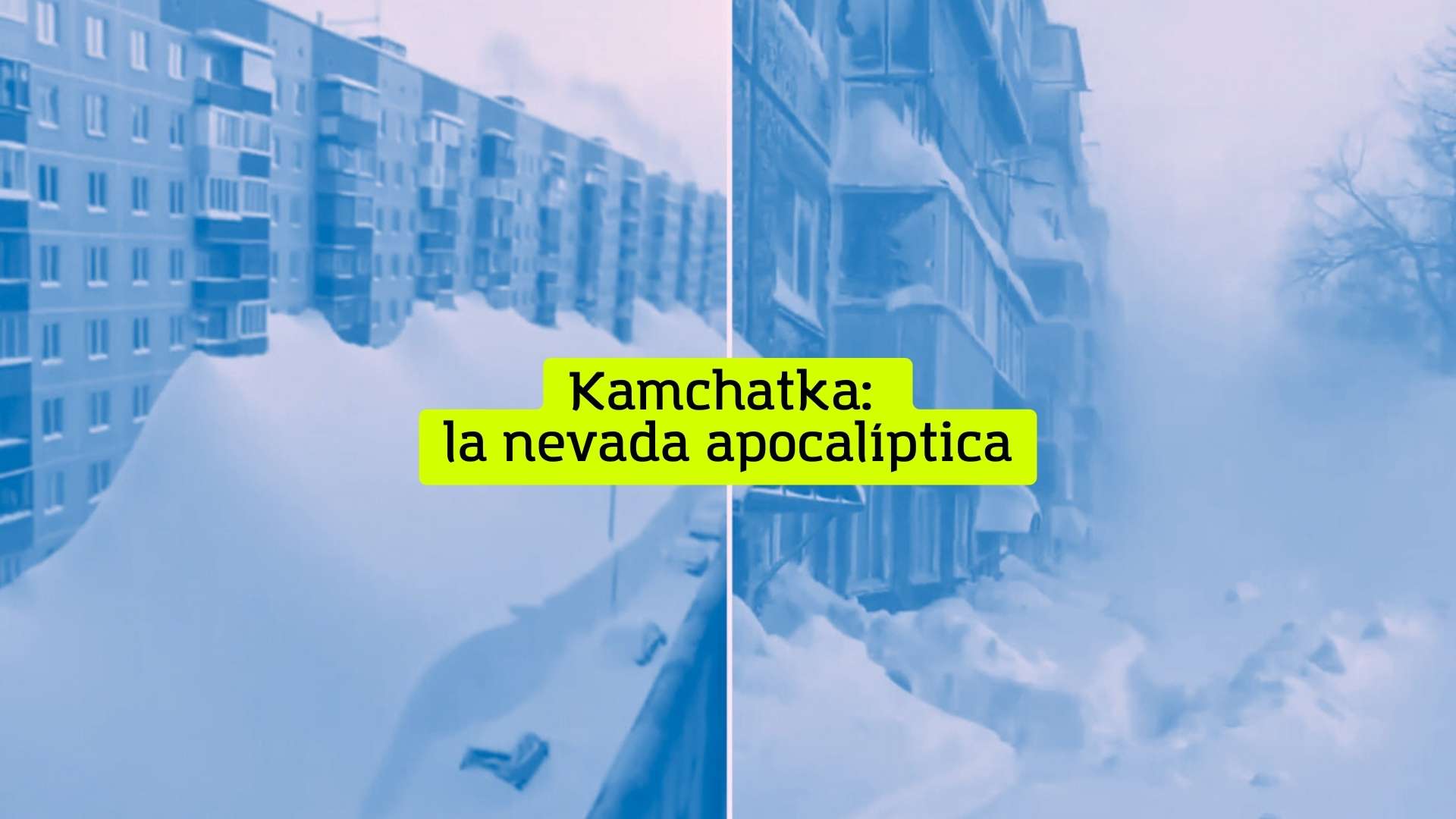 Kamchatka: la nevada apocalíptica