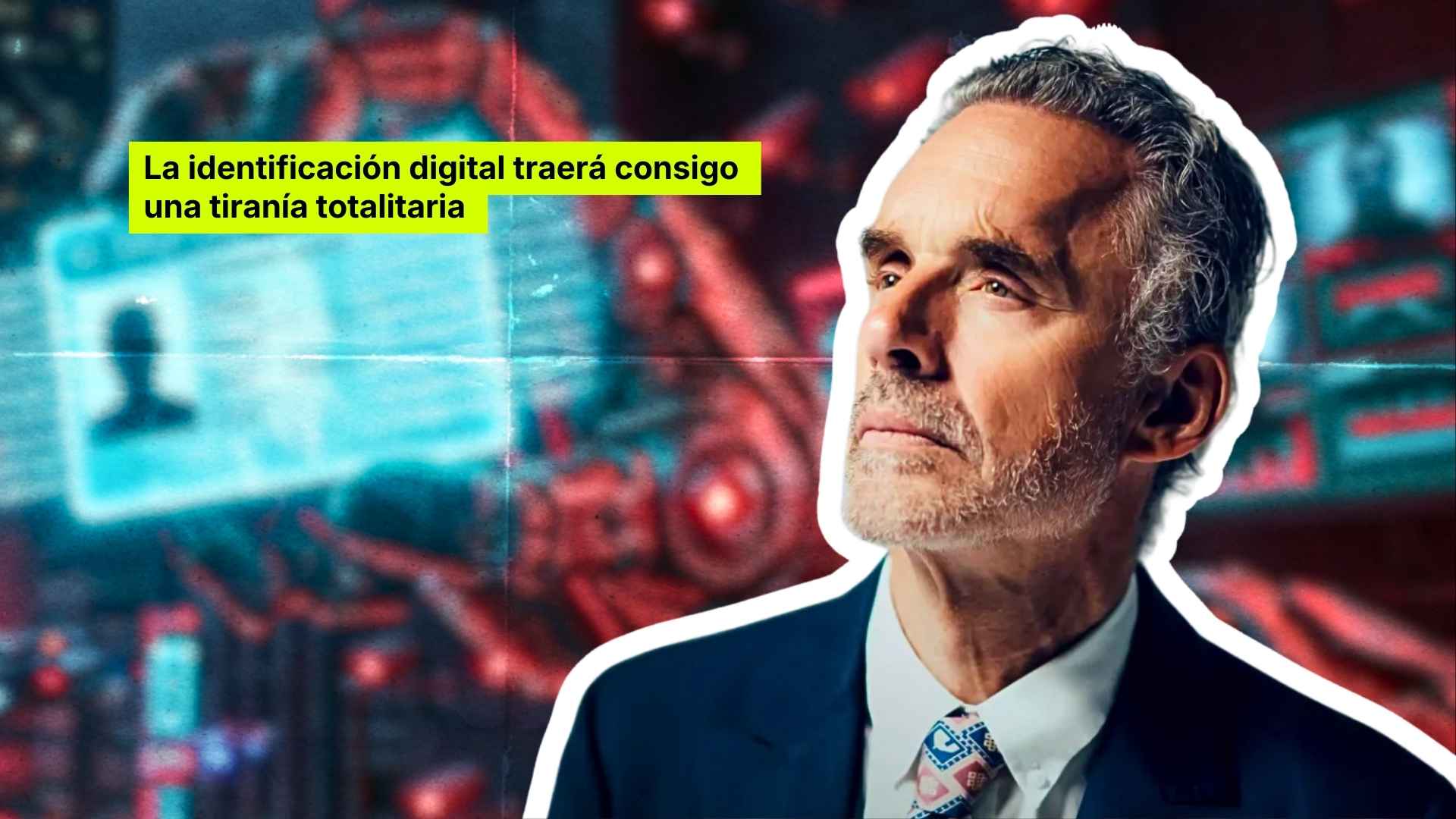 Alerta de Jordan B. Peterson: ID Digital, fin de la libertad individual