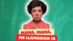 “Mamá, mamá, me llamaron IA“: Lo humano detrás de la máquina