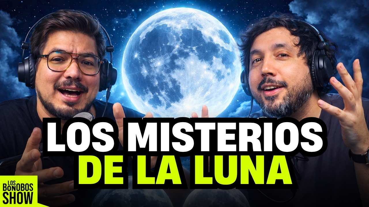 La Luna esconde más de lo que creemos | Mitos, Verdades y una nueva carrera espacial | Los Bonobos