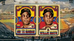 Willie Mays en una ilustración sobre la frase venezolana “no te hagas el Willie Mays”